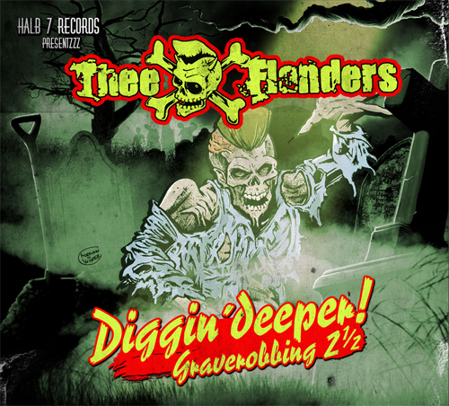 THEE FLANDERS - DIGGIN´ DEEPER! GRAVEROBBING 2 1/2 Cover A